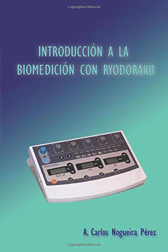 Imagen de archivo de INTRODUCCIN A LA ELECTRO-ACUPUNTURA Y A LA BIOMEDICIN CON RYODORAKU a la venta por Zilis Select Books