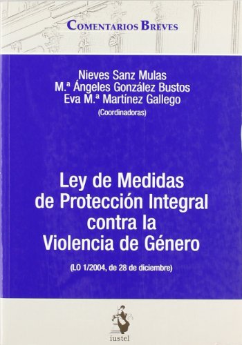 Stock image for Ley de medidas de proteccin integral contra la violencia de gnero : (LO 1/2004, de 28 de diciembre) for sale by Bahamut Media