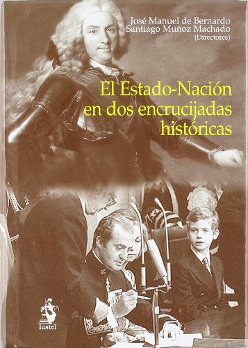 Beispielbild fr El Estado-Nacin en dos encrucijadas histricas zum Verkauf von MARCIAL PONS LIBRERO