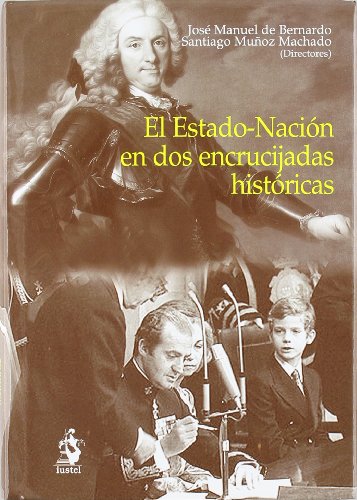 Stock image for El Estado-Nacin en dos encrucijadas histricas for sale by MARCIAL PONS LIBRERO