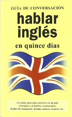 Beispielbild fr Hablar ingles (GUIAS DE CONVERSACI?N) (Spanish Edition) zum Verkauf von SecondSale