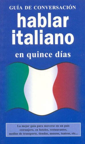 9788496445086: Hablar italiano (GUIAS DE CONVERSACIN)