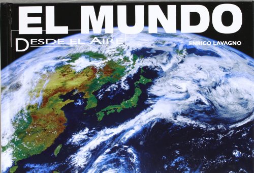 Stock image for Mundo (DESDE EL AIRE) Lavagno, Enrico for sale by VANLIBER
