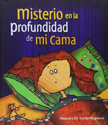 Misterio en la profundidad de mi cama (9788496448087) by Gil, Alejandra