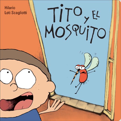 Beispielbild fr Tito y el mosquito zum Verkauf von Iridium_Books