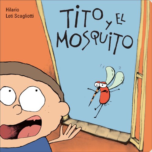 Imagen de archivo de Tito y el mosquito a la venta por Iridium_Books