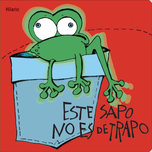 9788496448100: Este Sapo No Es De Trapo / Yuck!! a Toad (Stories for Smaller Kids)
