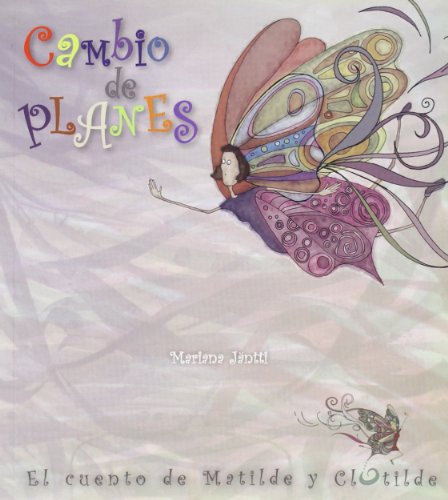 Imagen de archivo de Cambio de Planes, el Cuento de Matilde y Clotilde 9 y Ms Aos a la venta por Hamelyn