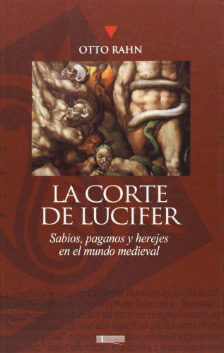 CORTE DE LUCIFER, LA (9788496449145) by RAHN, OTTO