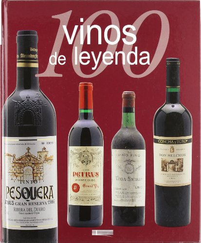Imagen de archivo de 100 vinos de leyenda (100 De Leyenda) a la venta por medimops