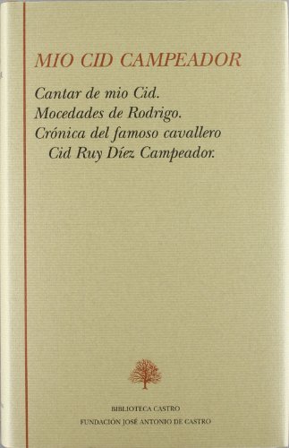 Stock image for Cantar de Mo Cid: Cantar de mio Cid; Mocedades de Rodrigo; Crnica del famoso cavallero Cid Ruy Dez Campeador for sale by LEA BOOK DISTRIBUTORS