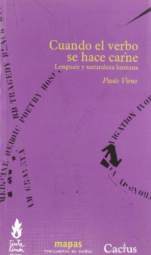 Cuando el verbo se hace carne: lenguaje y naturaleza humana (9788496453012) by Virno, Paolo