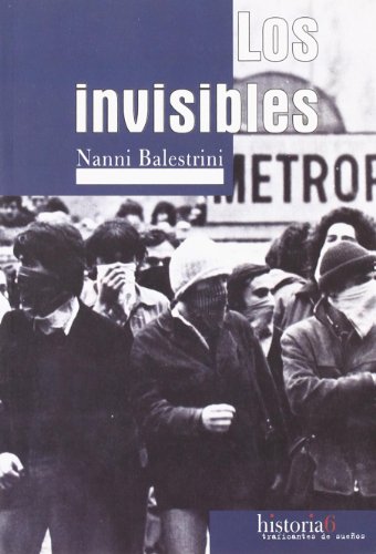 Los invisibles - Balestrini, Nanni