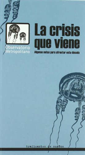 Imagen de archivo de Crisis que viene, la - algunas notas para afrontar esta decada (Lecturas Maxima Urgencia) a la venta por medimops