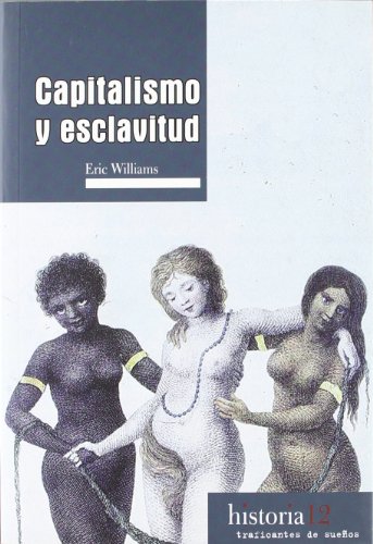 Capitalismo y esclavitud (9788496453609) by Williams, Eric