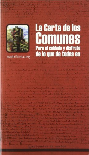 Beispielbild fr La carta de los comunes : para el cuidado y disfrute de lo que de todos es zum Verkauf von AG Library