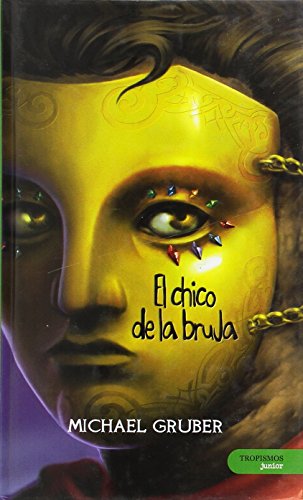 Imagen de archivo de El Chico De La Bruja (The Witch's Boy) a la venta por Chaparral Books