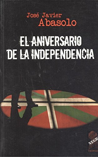 Beispielbild fr El aniversario de la independencia zum Verkauf von medimops