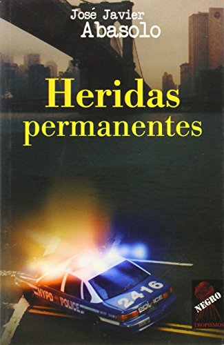 Stock image for Heridas Permanentes for sale by Hamelyn