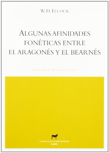 Imagen de archivo de Algunas afinidades fonticas entre el bearns y el aragons (CUADERNOS JEAN-JOSEPH SAROIHANDY) a la venta por Pepe Store Books