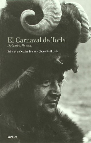 Imagen de archivo de EL CARNAVAL DE TORLA (SOBRARBE, HUESCA) a la venta por Librerias Prometeo y Proteo