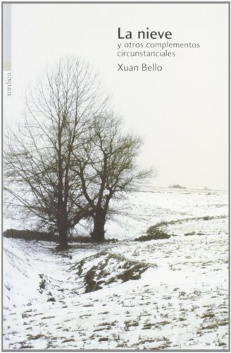 Imagen de archivo de LA NIEVE Y OTROS COMPLEMENTOS CIRCUNSTANCIALES (CARRACHINAS) a la venta por Pepe Store Books