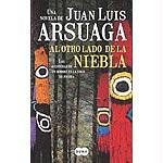 9788496463165: Al Otro Lado de La Niebla: Las Aventuras de Un Hombre En La Edad de Piedra: Una Novela (Spanish Edition)