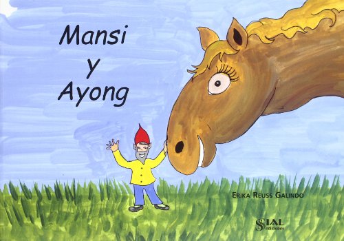 Mansi y Ayong. - REUSS GALINDO, Erika.-