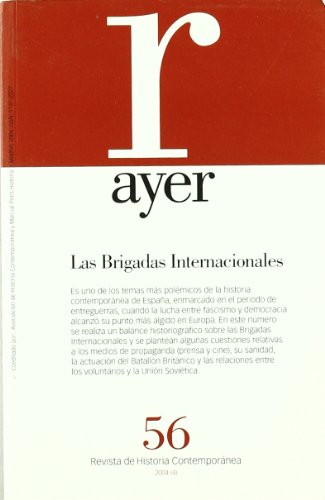 Stock image for (AYER N 56) LAS BRIGADAS INTERNACIONALES for sale by MARCIAL PONS LIBRERO