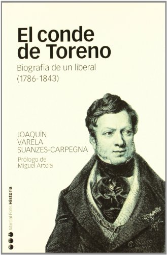 Beispielbild fr El conde de Toreno (1786-1843) biografa de un liberal zum Verkauf von MARCIAL PONS LIBRERO