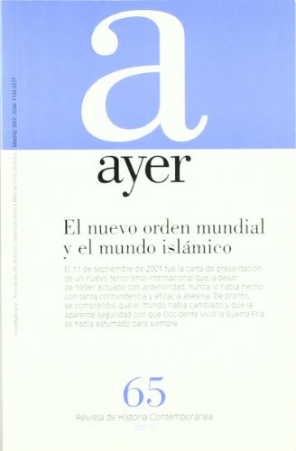 Stock image for El Nuevo Orden Mundial y el Mundo Islmico : Ayer 65 for sale by Hamelyn