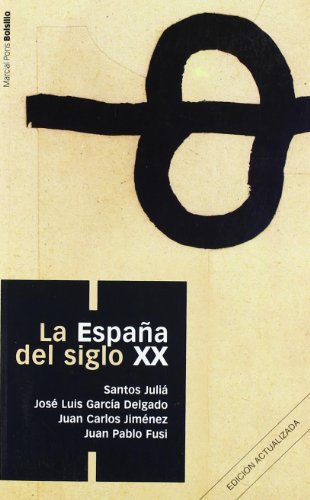 Stock image for La Espaa del siglo XX for sale by MARCIAL PONS LIBRERO
