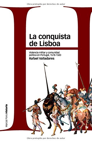 Imagen de archivo de CONQUISTA DE LISBOA, LA: Violencia miValladares, Rafael a la venta por Iridium_Books