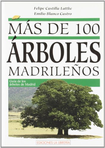 MÁS DE 100 ÁRBOLES MADRILEÑOS