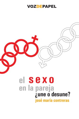 Imagen de archivo de El Sexo En La Pareja 2Ed: ¿une o desune? a la venta por Hamelyn