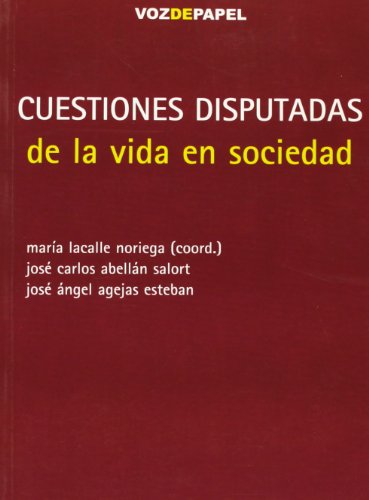 Stock image for CUESTIONES DISPUTADAS DE LA VIDA EN SOCIEDAD for sale by AG Library