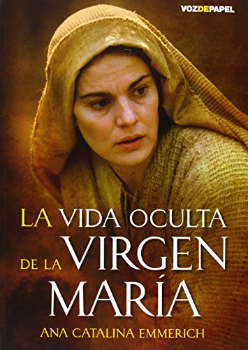 9788496471627: La vida oculta de la Virgen Mara