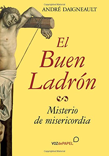 Imagen de archivo de El Buen LadrÃ n (Spanish Edition) a la venta por ThriftBooks-Atlanta
