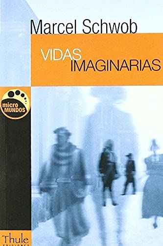 Vidas imaginarias (9788496473324) by Schwob, Marcel