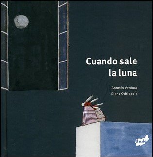 9788496473423: Cuando sale la luna/ When the Moon is Out