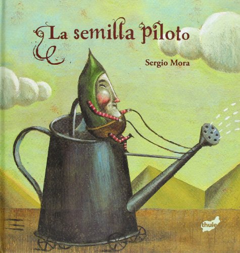 La semilla piloto (Trampantojo) (Spanish Edition) - Mora, Sergio