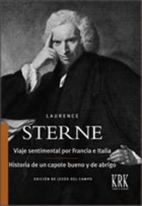 Imagen de archivo de VIAJE SENTIMENTAL POR FRANCIA E ITALIA. HISTORIA DE UN CAPOTE BUENO Y DE ABRIGO (EDICIN EN TAPA DURA) a la venta por KALAMO LIBROS, S.L.