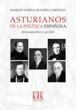 9788496476837: Asturianos En La Politica Espanola: Pensamiento y Accion