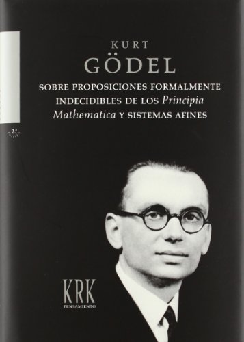 Sobre proposiciones formalmente indecidibles de los princip - Godel, Kurt