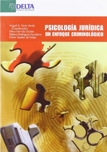 PSICOLOGÍA JURÍDICA. Un enfoque criminológico