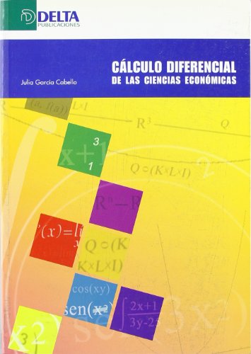 Imagen de archivo de CALCULO DIFERENCIAL CIENCIAS ECONOMICAS a la venta por Agapea Libros