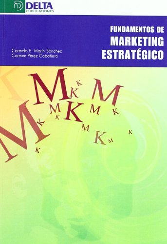 Imagen de archivo de FUNDAMENTOS MARKETING ESTRATEGICO a la venta por AG Library