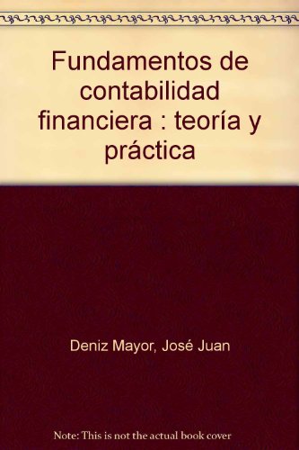 Stock image for Fundamentos de contabilidad financiera.teoria y practica for sale by Iridium_Books