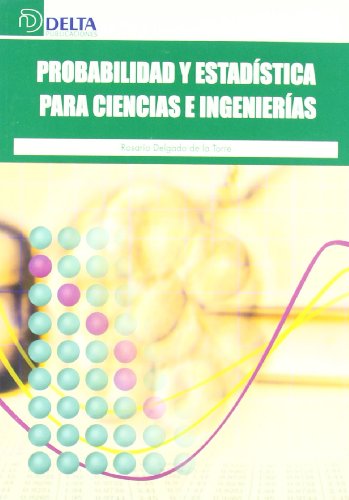 Imagen de archivo de Probabilidad y estadstica para ciencDelgado de la Torre, Rosario a la venta por Iridium_Books