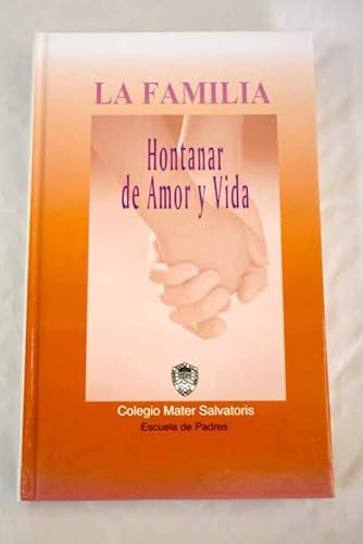Stock image for La Familia: Hontanar de Amor y Vida for sale by Hamelyn